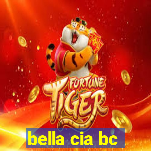 bella cia bc